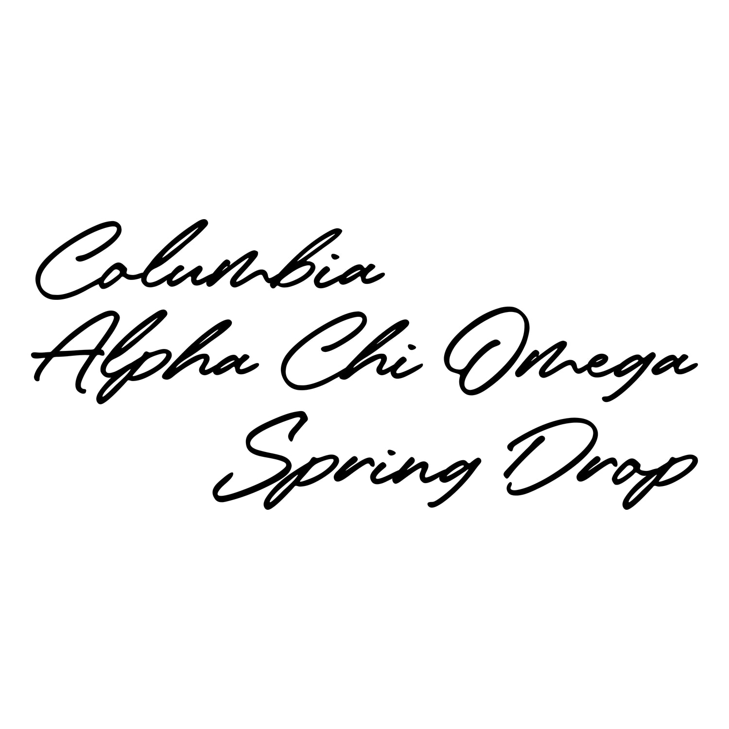 COLUMBIA ALPHA CHI OMEGA SPRING DROP