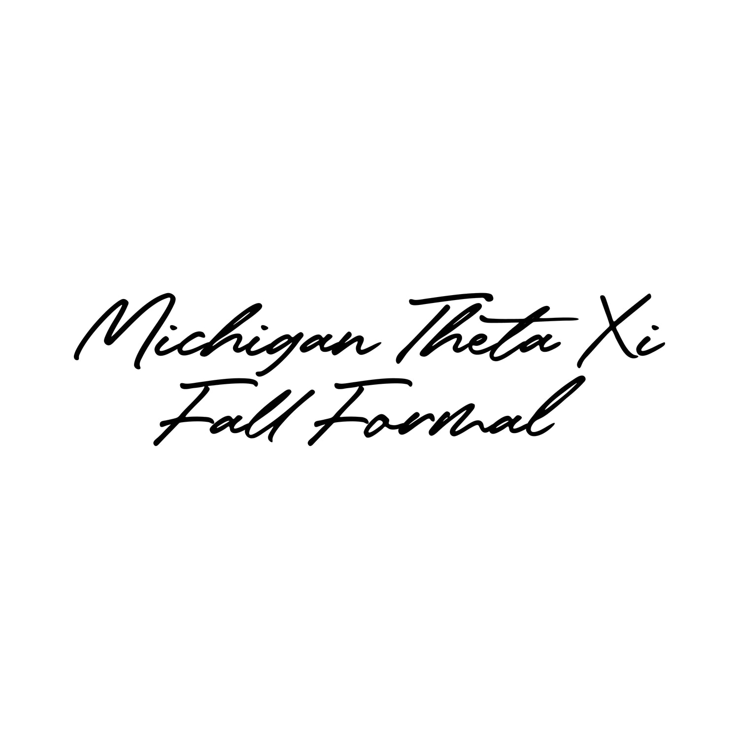 MICHIGAN THETA XI FALL FORMAL