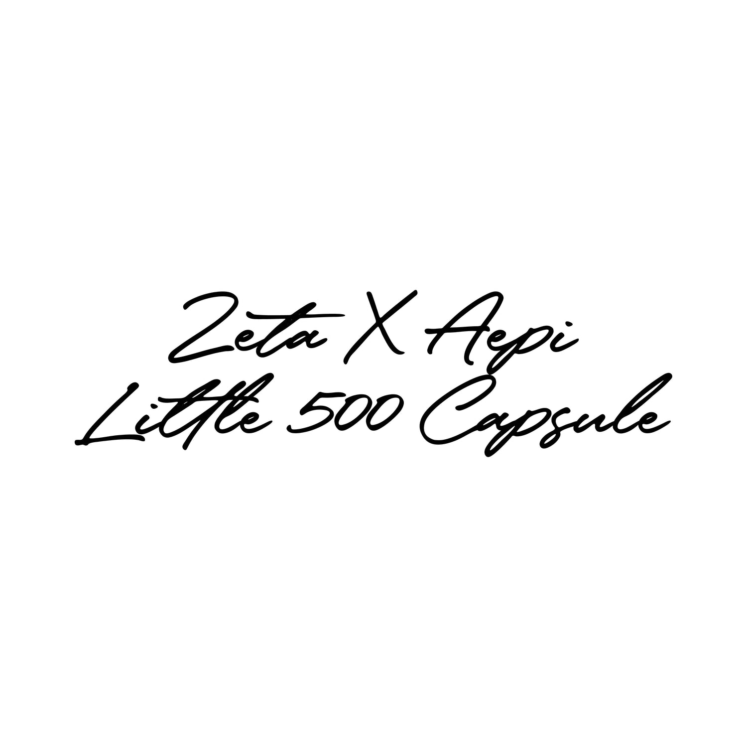 ZETA x AEPI LITTLE 500 CAPSULE
