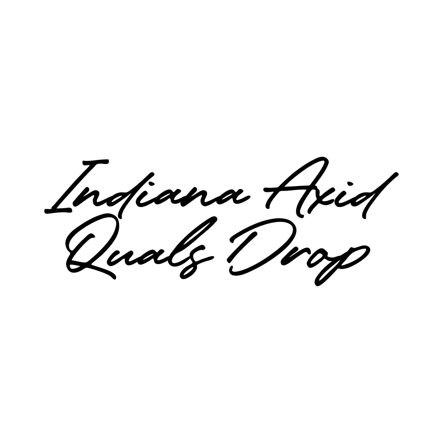 INDIANA AXID QUALS DROP